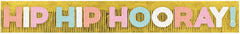 Hip Hip Hooray Fringe Banner, Gold, 10-foot