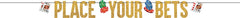 Roll the Dice "Place Your Bets" Banner, Gold, 12-foot - Case of 48